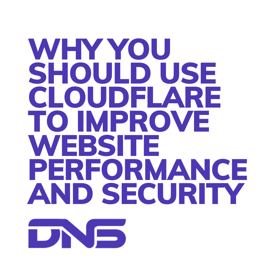 why you should use cloudflare to improve website performance and security